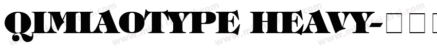 QIMIAOTYPE HEAVY字体转换